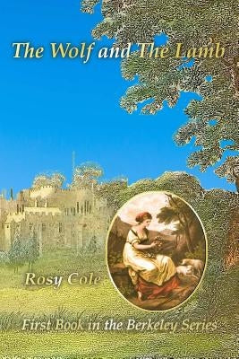 The Wolf and The Lamb by Cole, Rosy