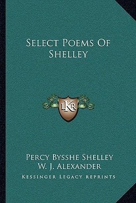 Select Poems of Shelley by Shelley, Percy Bysshe