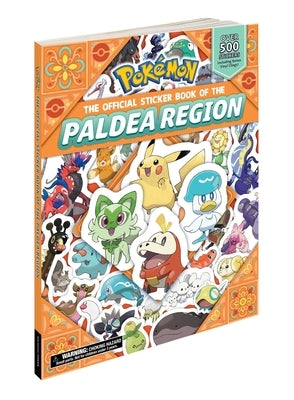 Pokémon the Official Sticker Book of the Paldea Region by Pikachu Press