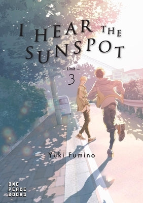 I Hear the Sunspot: Limit Volume 3 by Fumino, Yuki