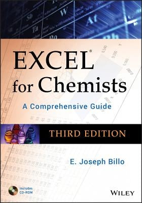 Excel for Chemists,: A Comprehensive Guide [With CDROM] by Billo, E. Joseph