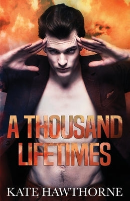 A Thousand Lifetimes by Hawthorne, Kate