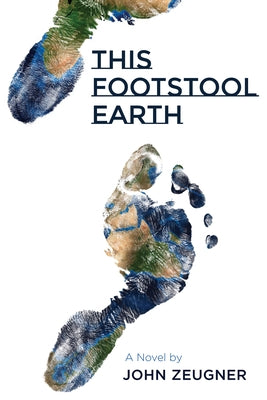 This Footstool Earth by Zeugner, John