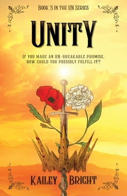 Unity: Book 3 in the UN Series by Bright, Kailey