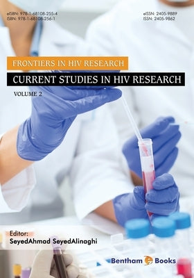 Current Studies in HIV Research by Ahmad Seyed Alinaghi, Seyed