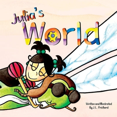 Julia's World by Prichard, J. L.