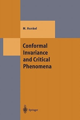 Conformal Invariance and Critical Phenomena by Henkel, Malte
