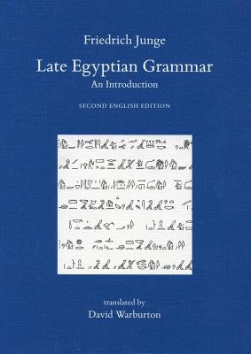 Late Egyptian Grammar: An Introduction by Junge, F.