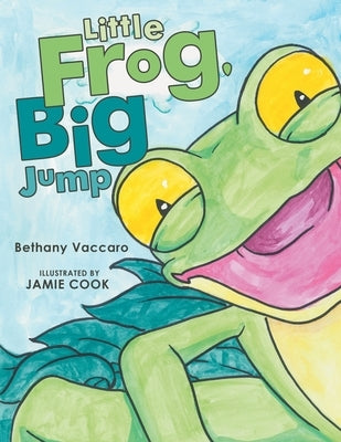 Little Frog, Big Jump by Vaccaro, Bethany