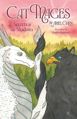 Cat Mages: Secrets in the Shadows by Chen, Ariel