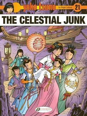 Yoko Tsuno Vol. 21: The Celestial Junk by LeLoup, Roger