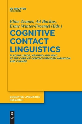 Cognitive Contact Linguistics by Zenner, Eline