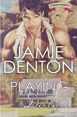 Playing Dirty by Denton, Jamie