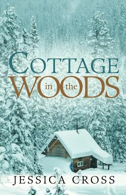Cottage in the Woods by Cross, Jessica