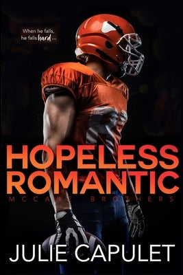 Hopeless Romantic: (McCabe Brothers Book 1) by Capulet, Julie