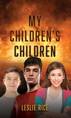 My Children's Children by Rice, Leslie