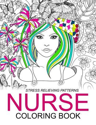 Nurse Coloring Books: Humorous Coloring Books For Grown-Ups and Adults by Adult Coloring Book
