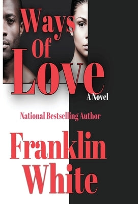 Ways of Love by White, Franklin
