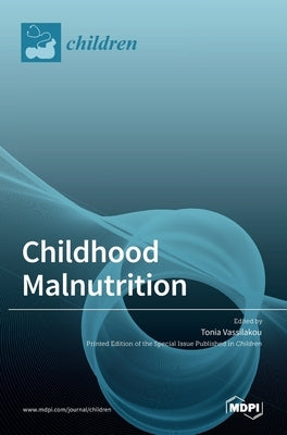 Childhood Malnutrition by Vassilakou, Tonia