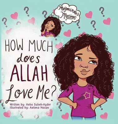 How Much Does Allah Love Me by Subeh-Hyder, Heba