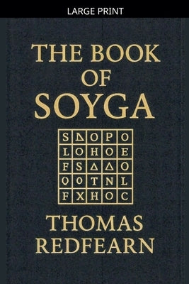 The Book Of Soyga by Redfearn, Thomas