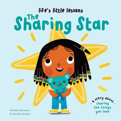 Life's Little Lessons: The Sharing Star by Stewart, Amber