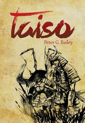 Taiso by Bailey, Peter G.