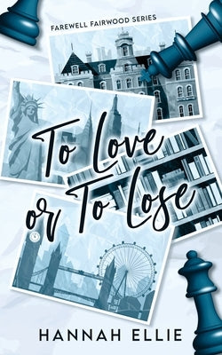 To Love or to Lose by Ellie, Hannah