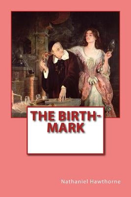 The Birth-Mark by Collier, John
