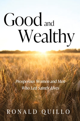 Good and Wealthy by Quillo, Ronald