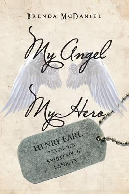 My Angel My Hero by McDaniel, Brenda