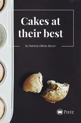Cakes at their best by Stewer, Patricia Olivia