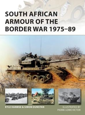 South African Armour of the Border War 1975-89 by Harmse, Kyle