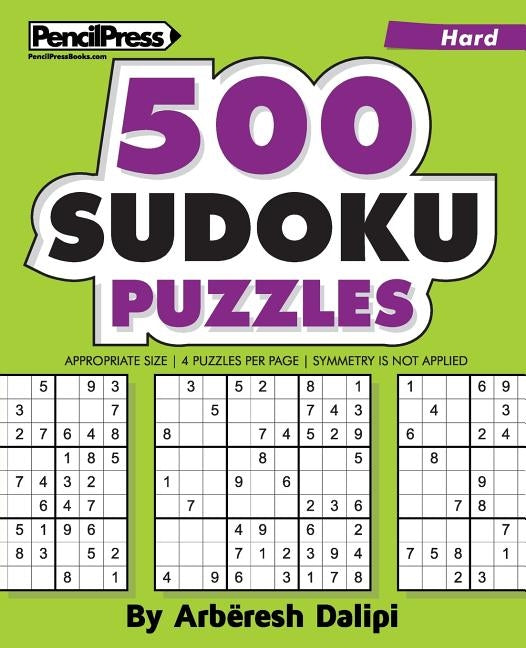 500 Sudoku Puzzles: Big Book of 500 Hard Sudoku Puzzles by Dalipi, Arbëresh