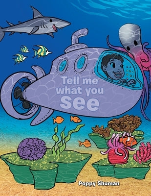 Tell Me What You See by Shuman, Poppy