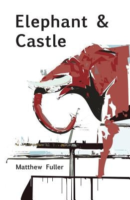 Elephant & Castle by Fuller, Matthew