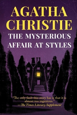 The Mysterious Affair at Styles by Christie, Agatha