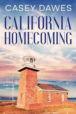 California Homecoming by Dawes, Casey