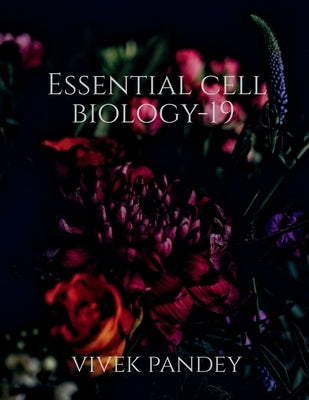 Essential cell biology-19(color) by Pandey, Vivek
