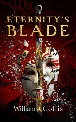 Eternity's Blade by Collis, William
