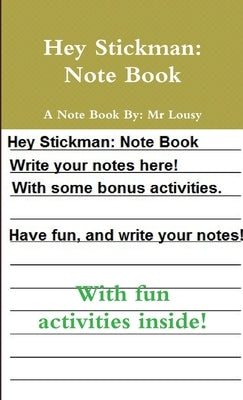 Hey Stickman: Note Book by Lousy