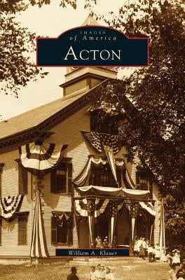 Acton by Klauer, William A.