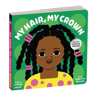 My Hair, My Crown Board Book by Mudpuppy