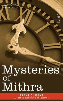 Mysteries of Mithra by Cumont, Franz Valery Marie