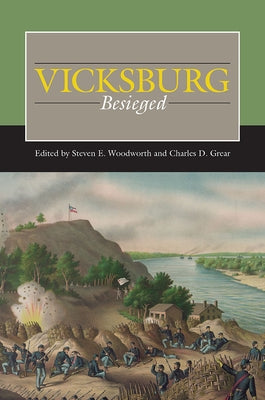 Vicksburg Besieged by Woodworth, Steven E.