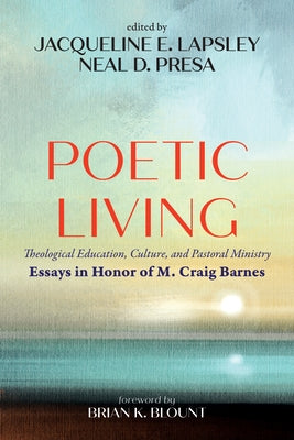 Poetic Living by Lapsley, Jacqueline E.