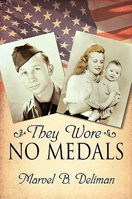 They Wore No Medals by Deliman, Marvel B.