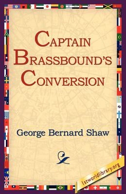 Captain Brassbound's Conversion by Shaw, George Bernard