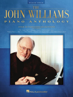 The John Williams Piano Anthology by Williams, John