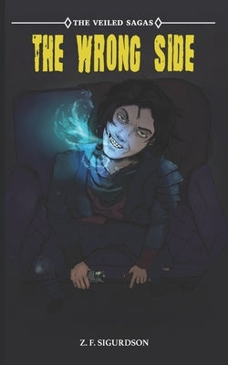 The Veiled Sagas: The Wrong Side by Longchamp, Paul